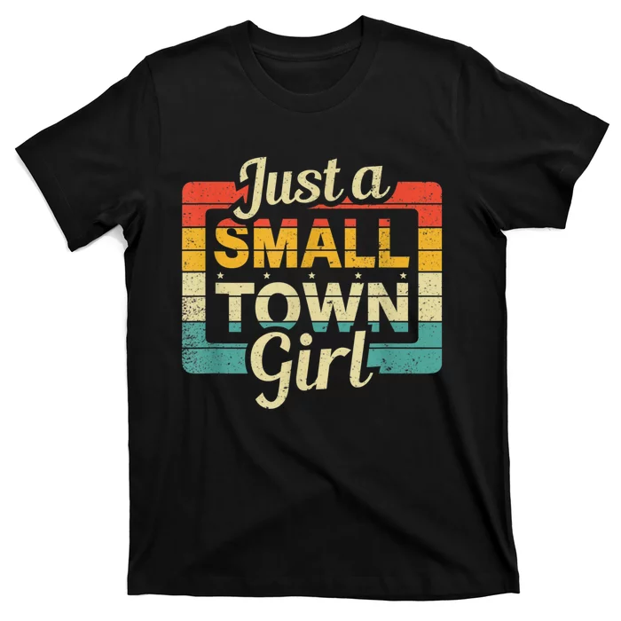 Vintage Just A Small Town Girl Village Little City Girl T-Shirt