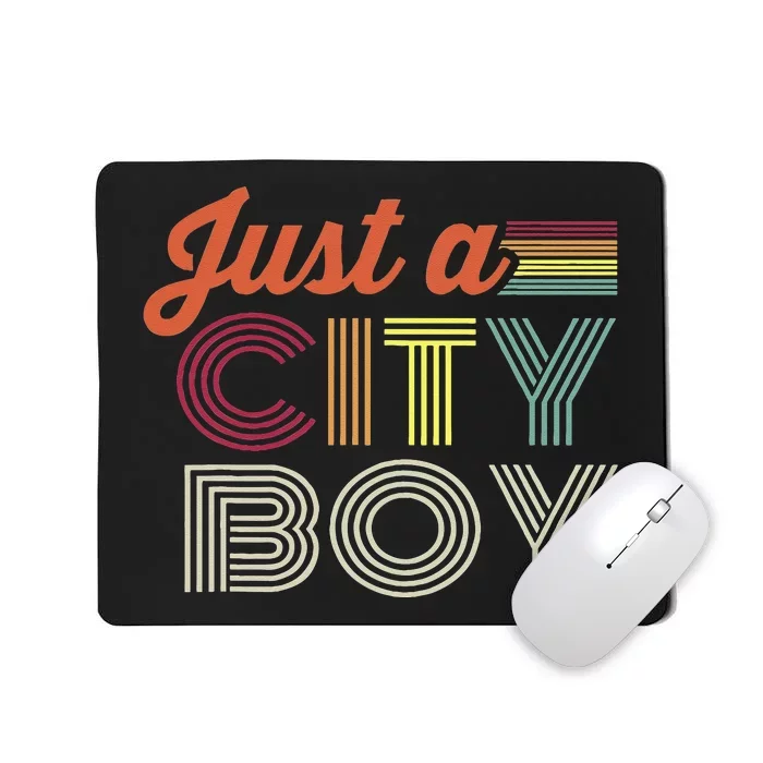 Vintage Just A City Boy Retro Mousepad