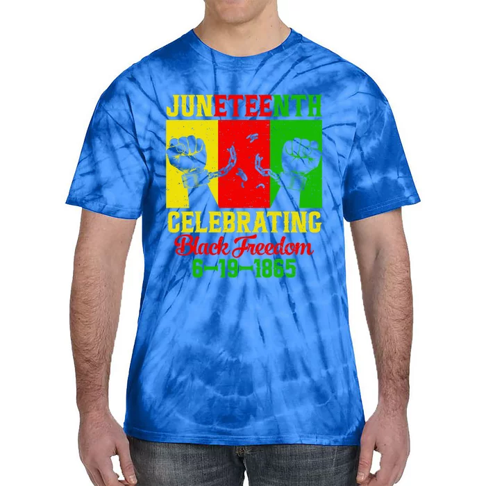 Vintage Juneteenth Celebrate Black Freedom Day June 19 1865 Meaningful Gift Tie-Dye T-Shirt