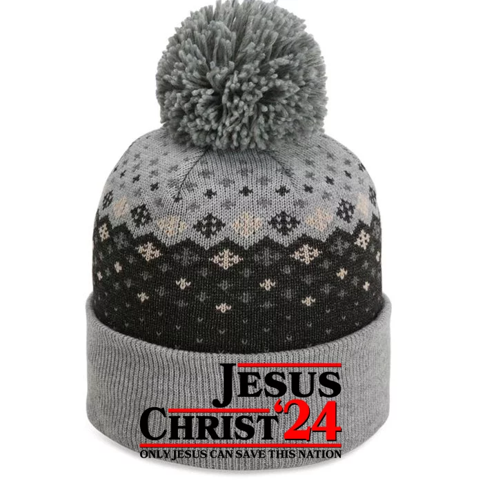 Vote Jesus Christ 2024 Only Jesus Can Save This Nation The Baniff Cuffed Pom Beanie