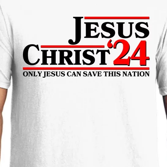 Vote Jesus Christ 2024 Only Jesus Can Save This Nation Pajama Set