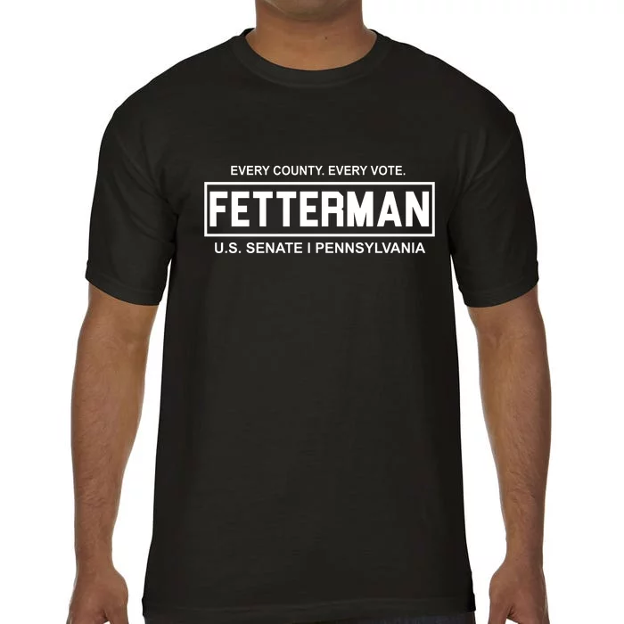 Vote John Fetterman For Senate Comfort Colors T-Shirt