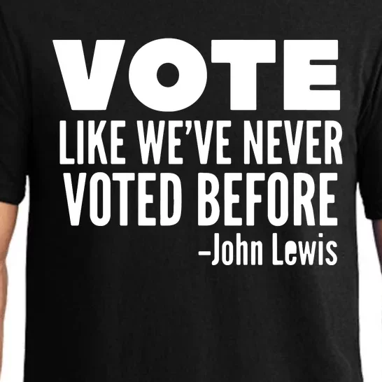 Vote John Lewis Quote Like We've Never Voted Before Pajama Set