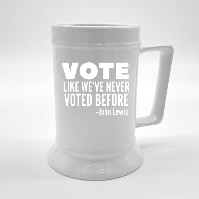 Vote John Lewis Quote Like We've Never Voted Before Front & Back Beer Stein