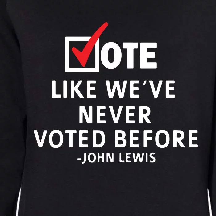 Vote John Lewis Quote Civil Rights Icon Lewis Quote Tee Womens California Wash Sweatshirt