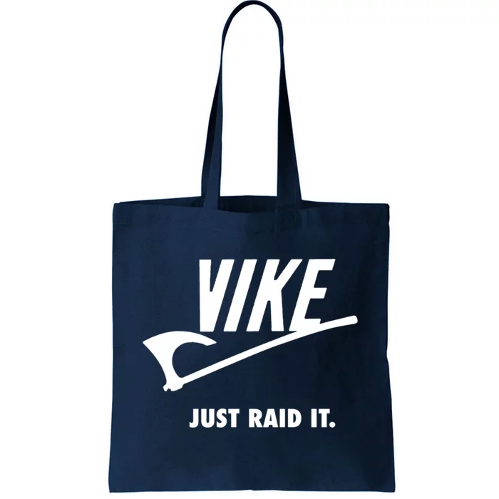 Vike Just Raid It! Tote Bag