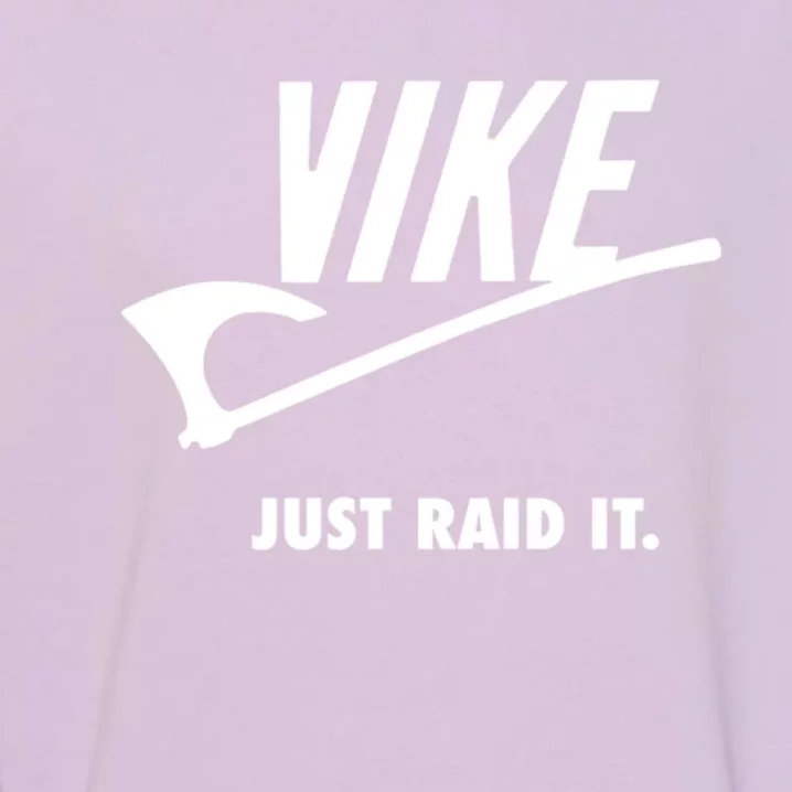 Vike Just Raid It! Garment-Dyed Sweatshirt