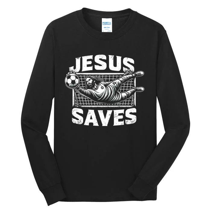 Vintage Jesus Saves Soccer Goalie Funny Gift Tall Long Sleeve T-Shirt