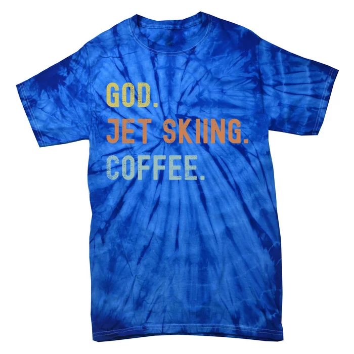 Vintages Jet Skiing And Coffee Distressed Funny Gift Tie-Dye T-Shirt