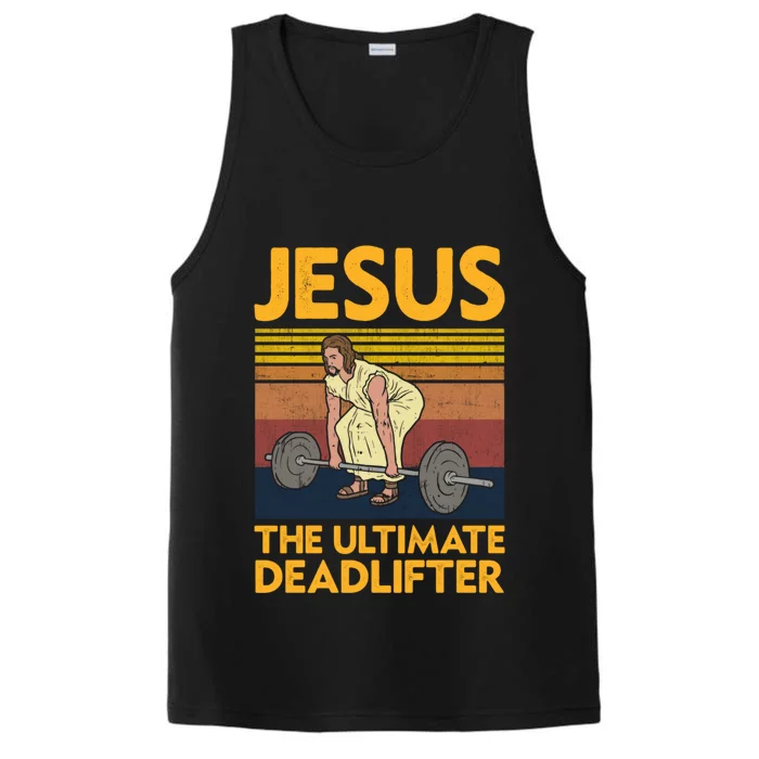 Vintage Jesus The Ultimate Deadlifter Funny Christian Gym Funny Gift Performance Tank