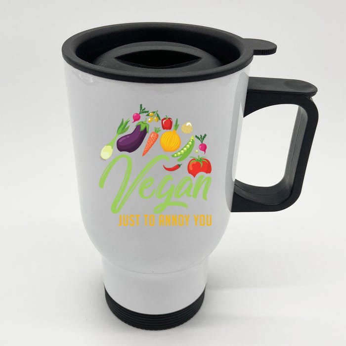 Vegan Just To Annoy You Funny Veganism Food Gift Front & Back Stainless Steel Travel Mug