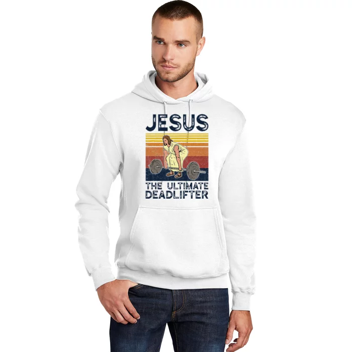 Vintage Jesus The Ultimate Deadlifter Funny Christian Gym Hoodie