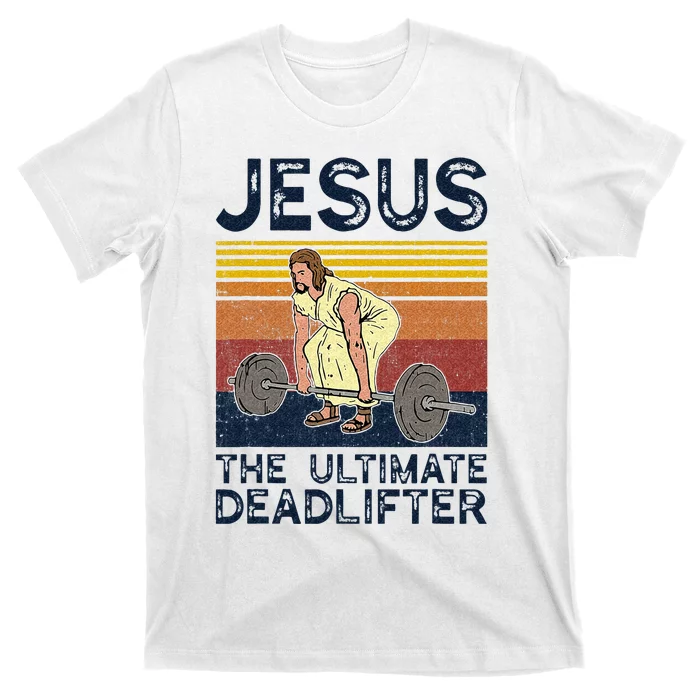 Vintage Jesus The Ultimate Deadlifter Funny Christian Gym T-Shirt