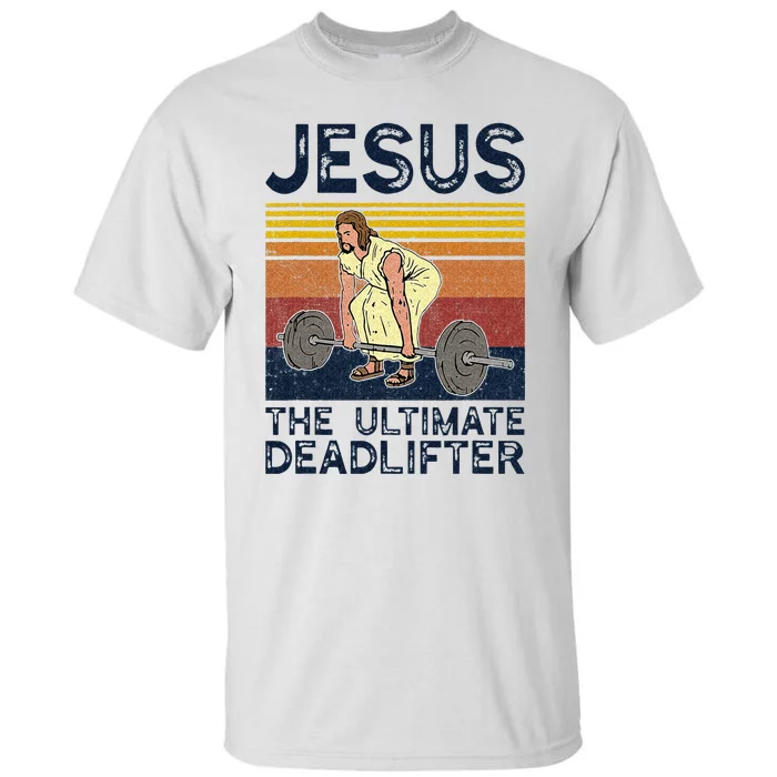 Vintage Jesus The Ultimate Deadlifter Funny Christian Gym Tall T-Shirt