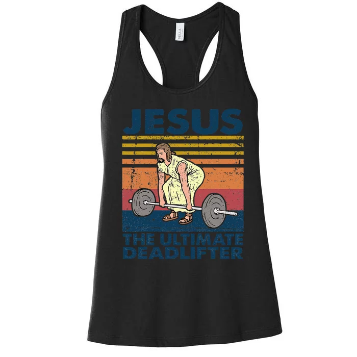 Vintage Jesus The Ultimate Deadlifter Funny Christian Gym Women's Racerback Tank