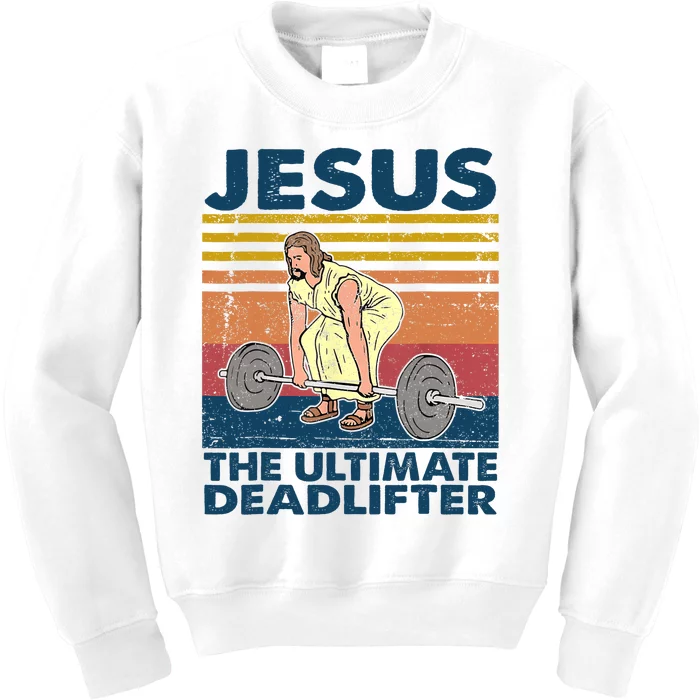 Vintage Jesus The Ultimate Deadlifter Funny Christian Gym Kids Sweatshirt