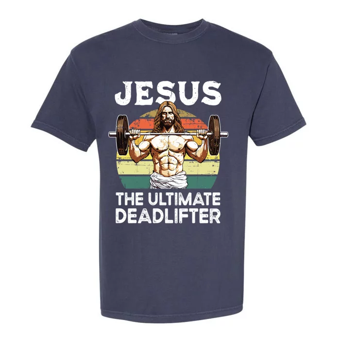 Vintage Jesus The Ultimate Deadlifter Funny Christian Gym Gift Garment-Dyed Heavyweight T-Shirt