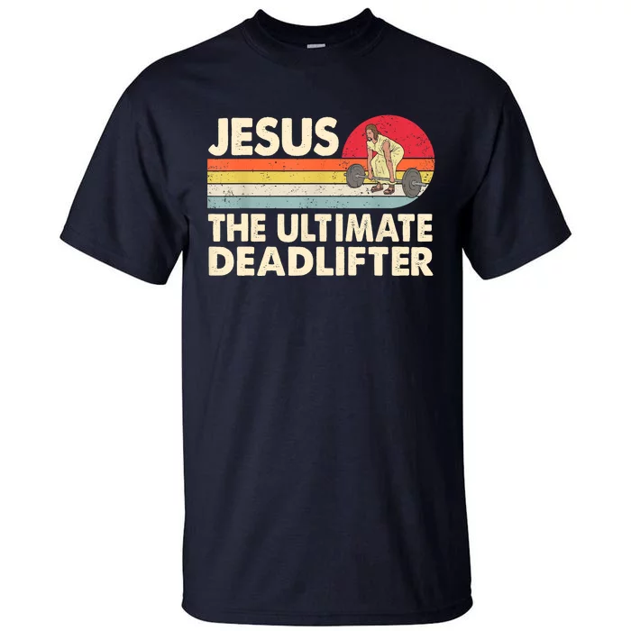 Vintage Jesus The Ultimate Deadlifter Funny Christian Gym Tall T-Shirt