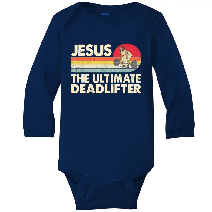 Vintage Jesus The Ultimate Deadlifter Funny Christian Gym Baby Long Sleeve Bodysuit