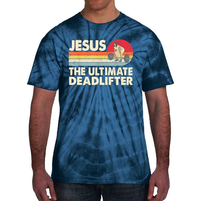 Vintage Jesus The Ultimate Deadlifter Funny Christian Gym Tie-Dye T-Shirt