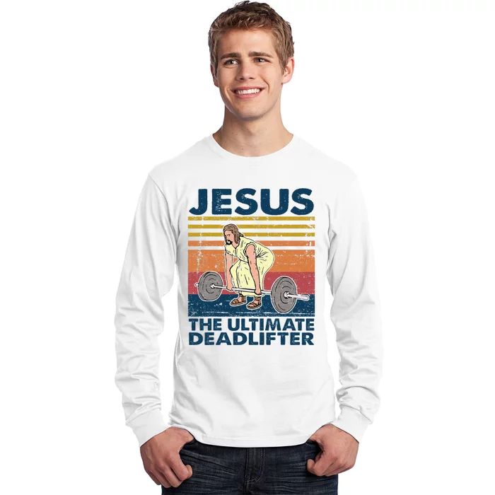 Vintage Jesus The Ultimate Deadlifter Funny Christian Gym Long Sleeve Shirt