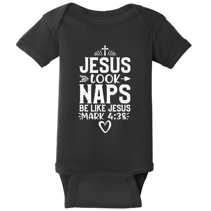 Vintage Jesus Took Naps Be Like Jesus Christian Religious Baby Bodysuit