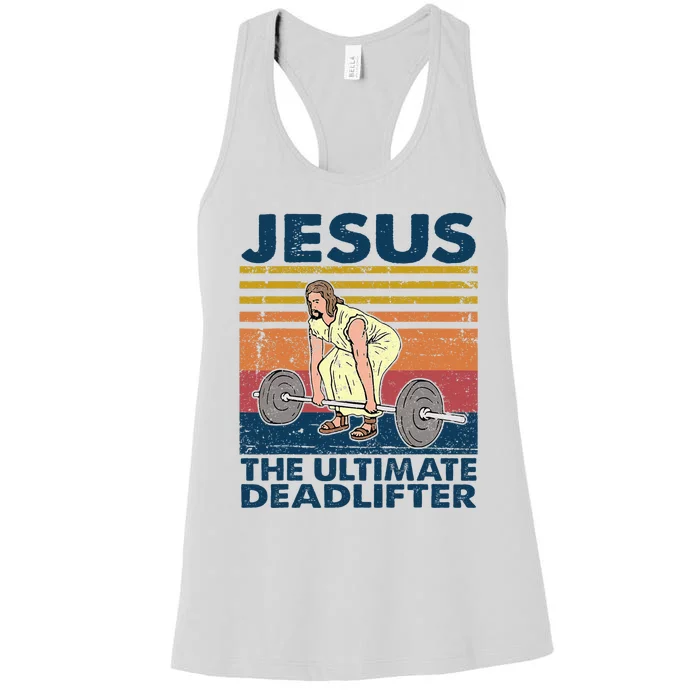 Vintage Jesus The Ultimate Deadlifter Funny Christian Gym Women's Racerback Tank