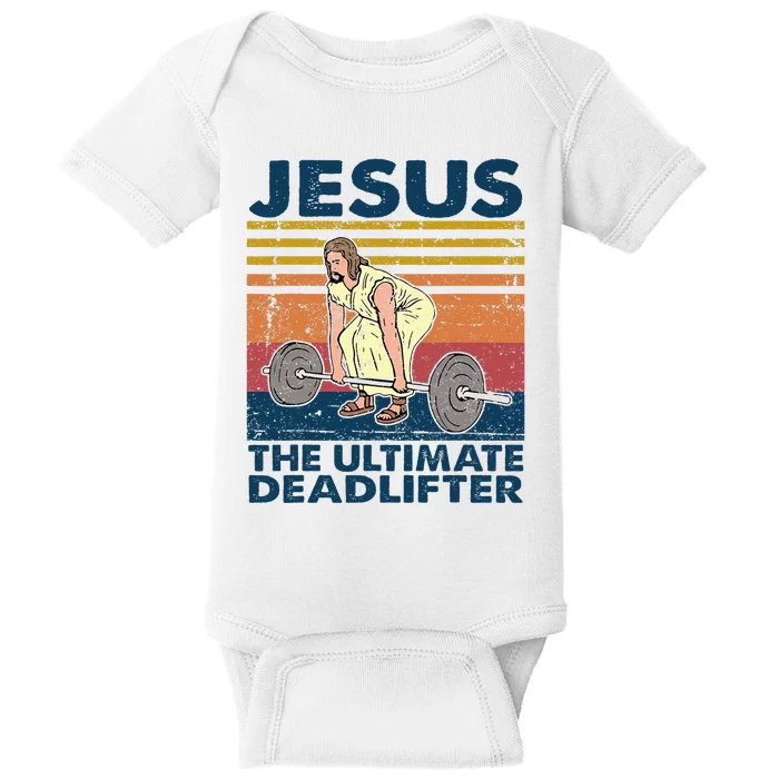 Vintage Jesus The Ultimate Deadlifter Funny Christian Gym Baby Bodysuit