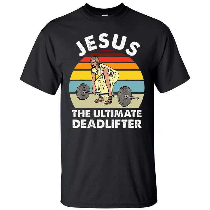 Vintage Jesus The Ultimate Deadlifter Funny Gym Bodybuliding Tall T-Shirt