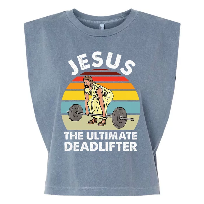 Vintage Jesus The Ultimate Deadlifter Funny Gym Bodybuliding Garment-Dyed Women's Muscle Tee