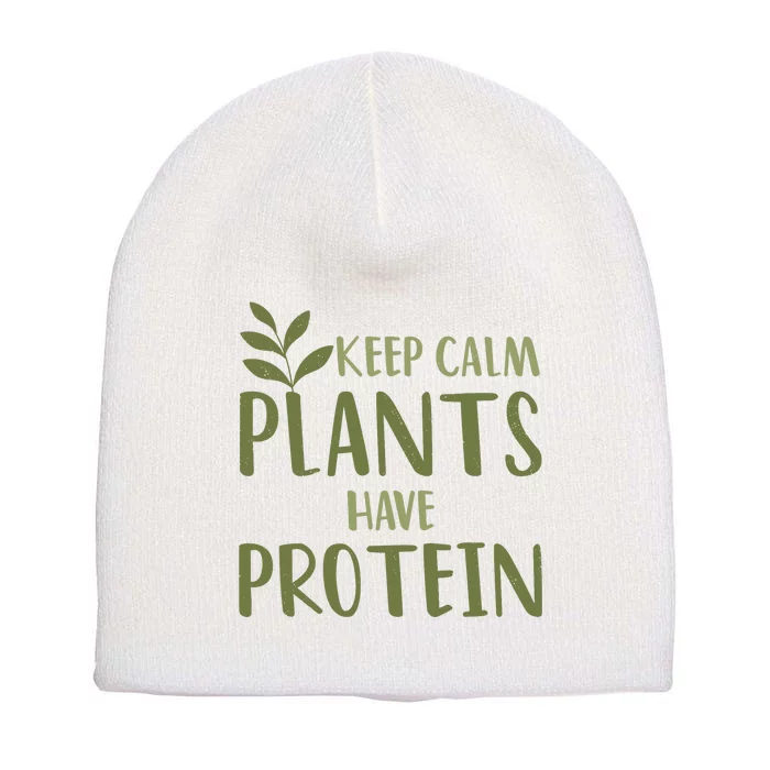 Vegan Keep Calm Plants Have Protein Green Food Nutrition Short Acrylic Beanie