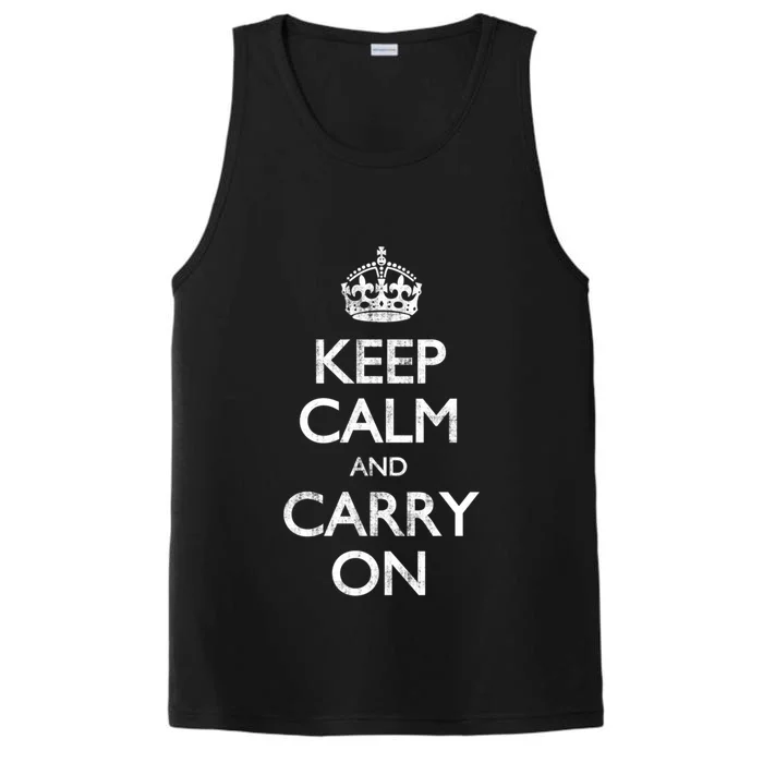 Vintage Keep Calm And Carry On Great Gift Performance Tank