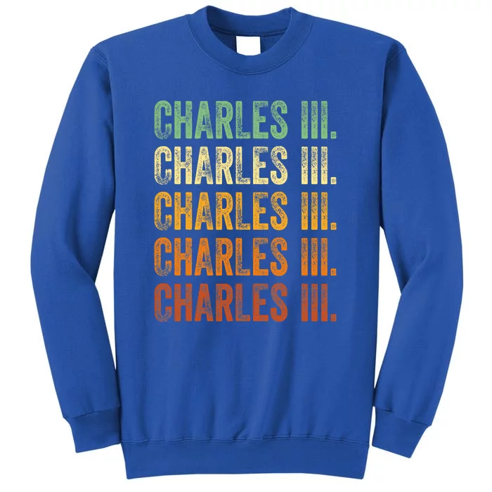 Vintage King Charles King Charles III Sunset Retro Tall Sweatshirt