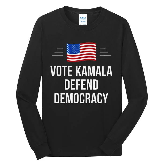 Vote Kamala Defend Democracy Tall Long Sleeve T-Shirt