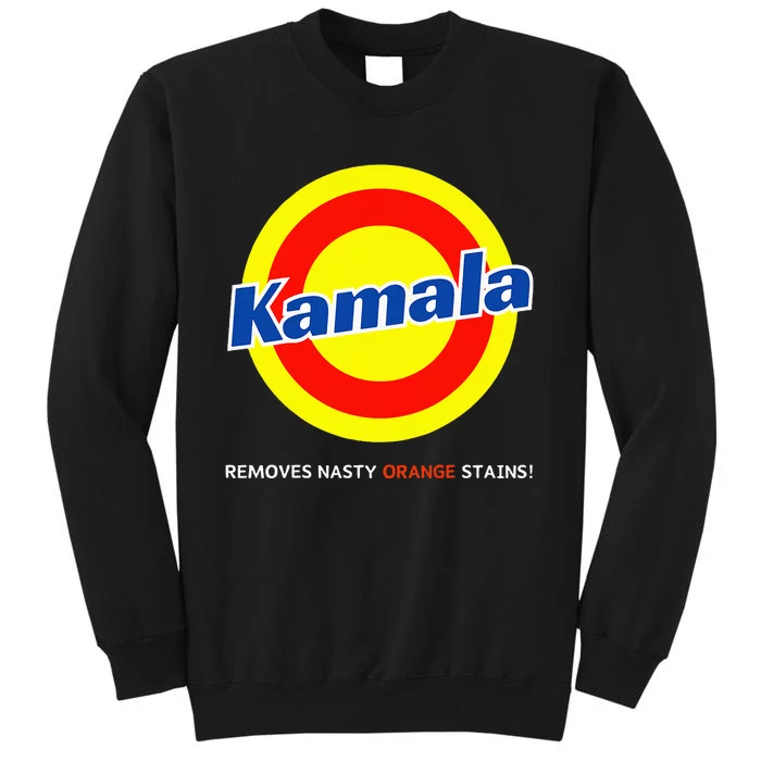 Vote Kamala Harris Removes Nasty Orange Stains Detergent Fun Tall Sweatshirt