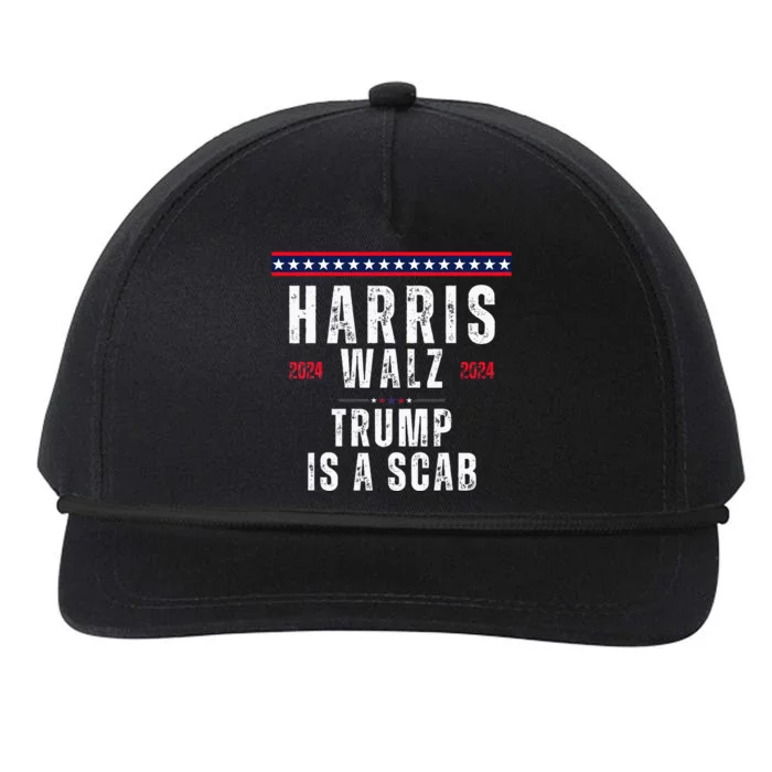 Vote Kamala Harris And Tim Walz 2024 Trump Is A Scab Snapback Five-Panel Rope Hat