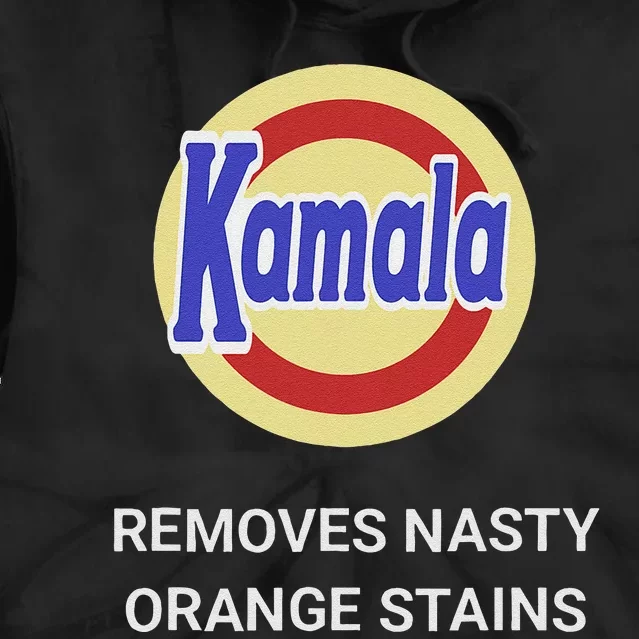 Vote Kamala Harris 2024 Removes Nasty Orange Stains Funny Tie Dye Hoodie