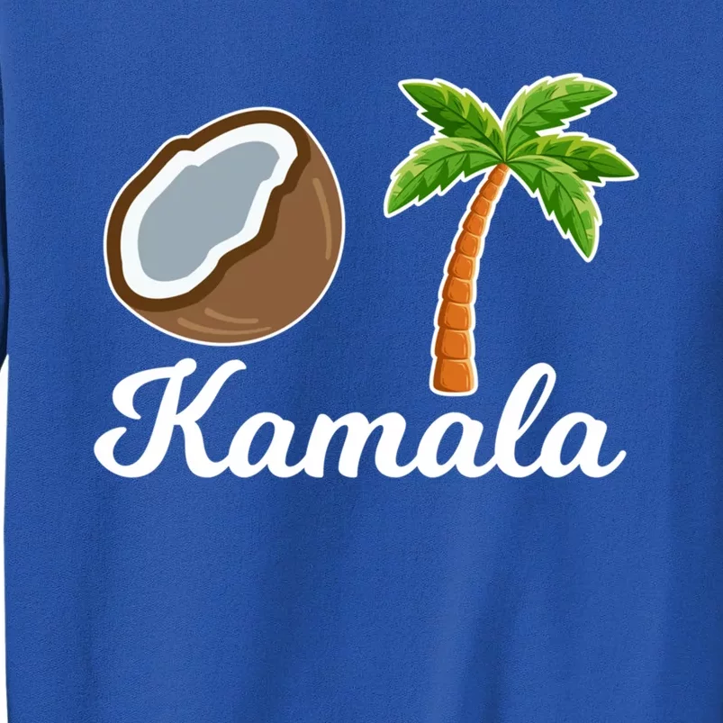 Vote Kamala Harris For President Fell Out Of A Coconut Tree Funny Gift Tall Sweatshirt