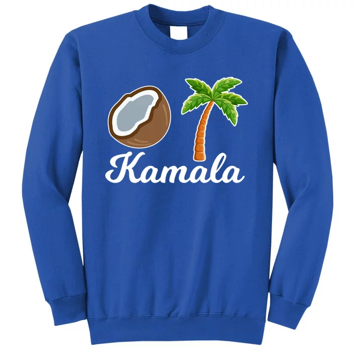 Vote Kamala Harris For President Fell Out Of A Coconut Tree Funny Gift Tall Sweatshirt