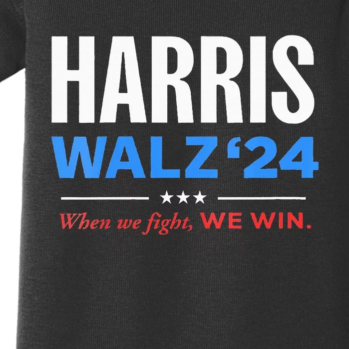 Vote Kamala Harris & Tim Walz 24 When We Fight We Win Baby Bodysuit