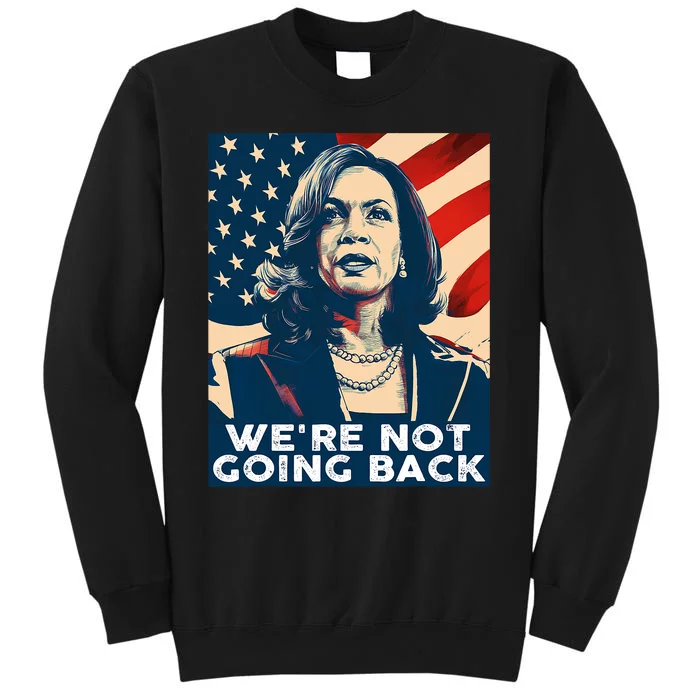 Vintage Kamala Harris 2024 For President Election Campaign Tall Sweatshirt