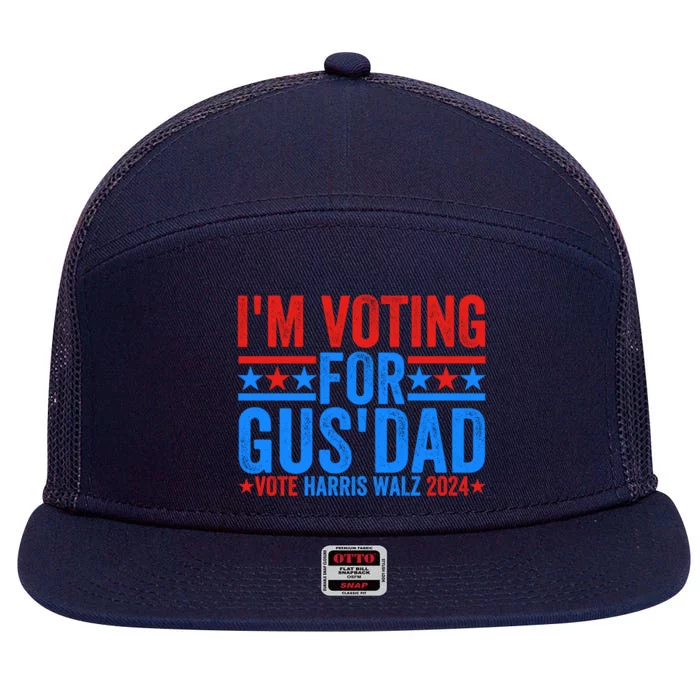 Vote Kamala Harris Walz 2024 Im Voting For Gus Dad 7 Panel Mesh Trucker Snapback Hat