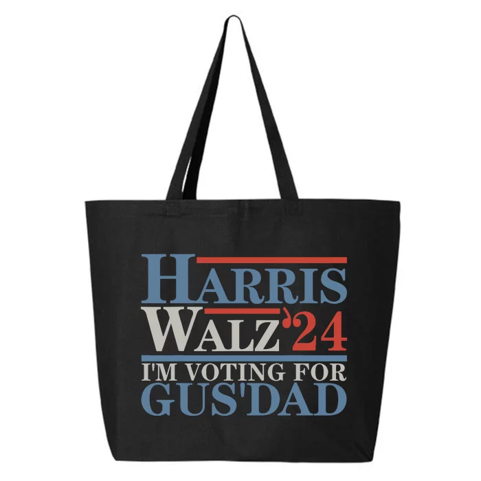 Vote Kamala Harris Walz 2024 Im Voting For Gus Dad 25L Jumbo Tote