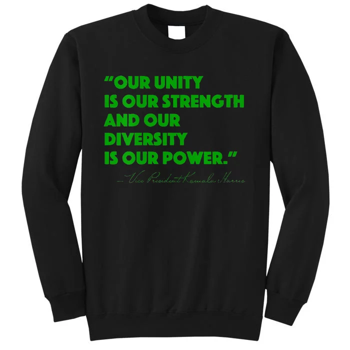 Vp Kamala Harris Quote Tall Sweatshirt