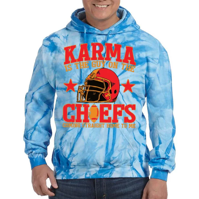 Vintage Karma Is The Guy On The Chief Football Tie Dye Hoodie