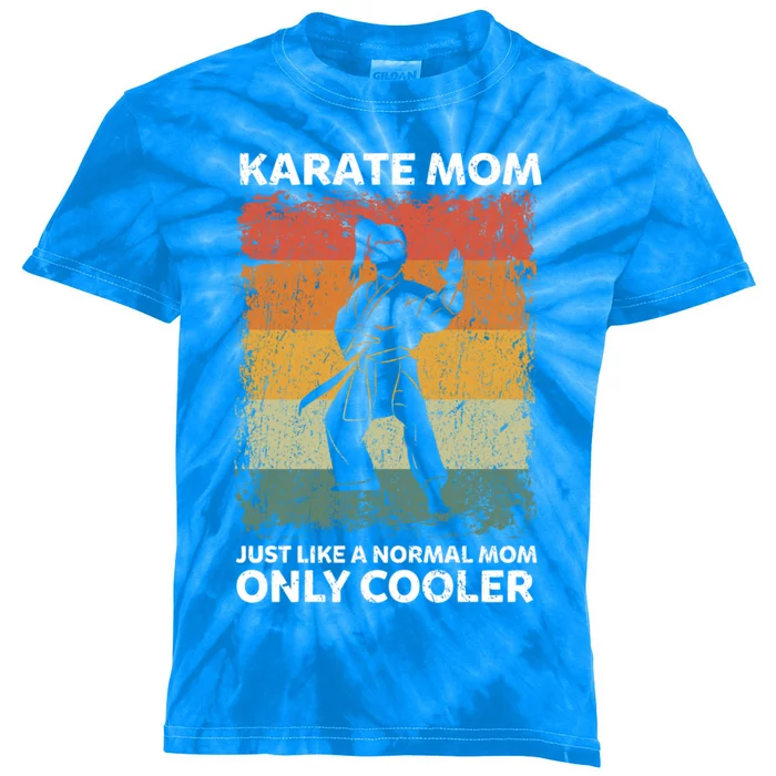 Vintage Karate Mom Like A Normal Mom Only Cooler Gift Kids Tie-Dye T-Shirt