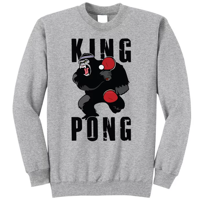 Vintage King Pong Ping Pong Table Tennis Player Game Gift Tall Sweatshirt