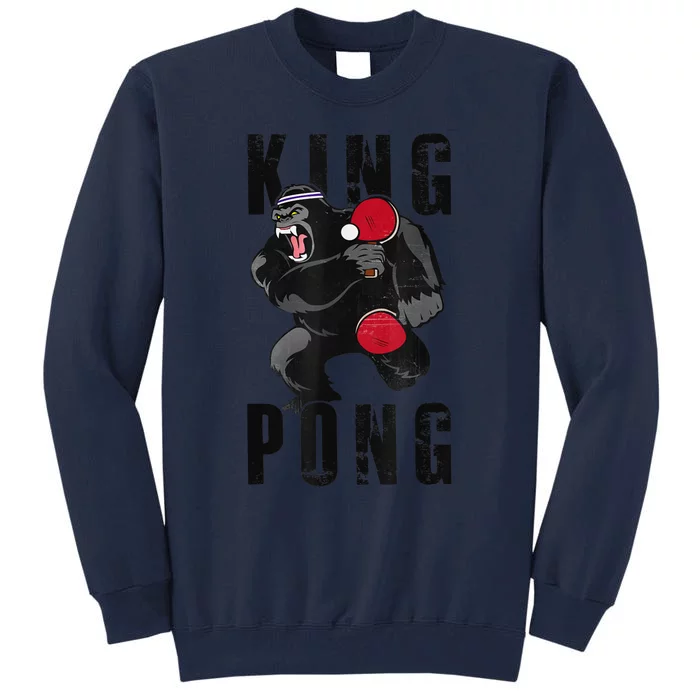 Vintage King Pong Ping Pong Table Tennis Player Game Tall Sweatshirt