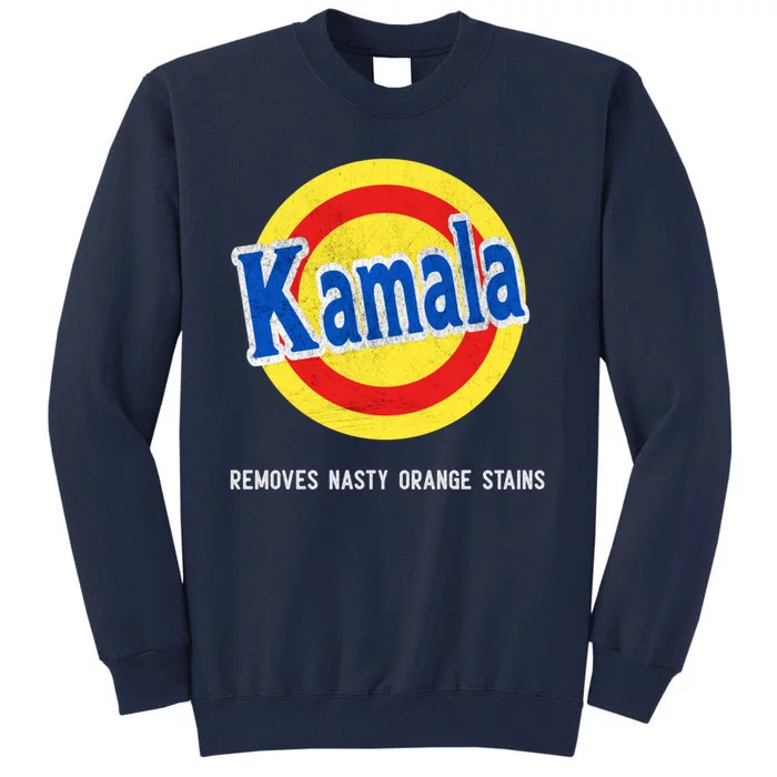 Vote Kamala Removes Nasty Orange Stains Funny Tall Sweatshirt