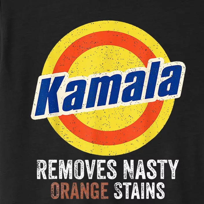 Vote Kamala Removes Nasty Orange Stains Funny ChromaSoft Performance T-Shirt